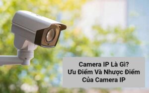 Ứng dụng Camera IP