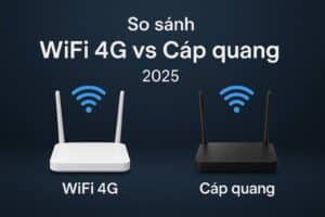 so-sanh-wifi-4g-va-cap-quang-ben-tre