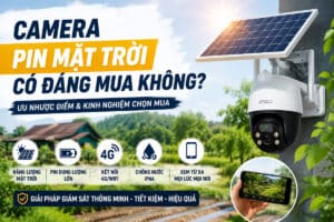 Camera năng lượng mặt trời 4G