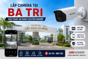 Lắp camera Ba Tri