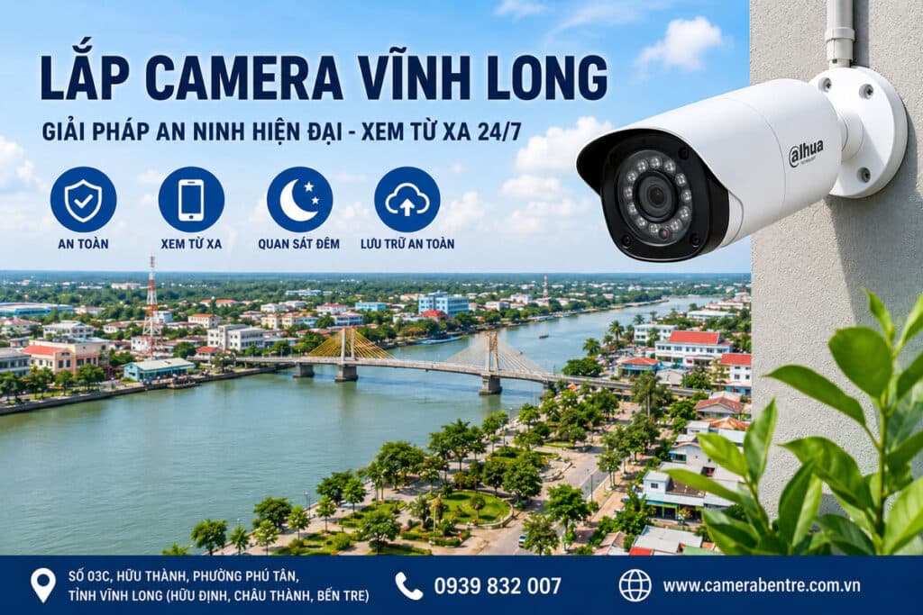 Lắp Camera Vĩnh Long Giá Tốt