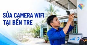 Kỹ thuật viên sửa camera WiFi tại Bến Tre