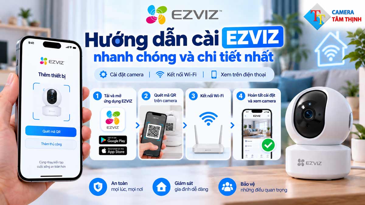 Hướng dẫn cài EZVIZ nhanh chóng