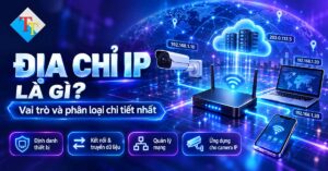 Vai trò và phân loại chi tiết địa chỉ IP