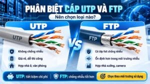 phân biệt giữa cáp utp và cáp ftp